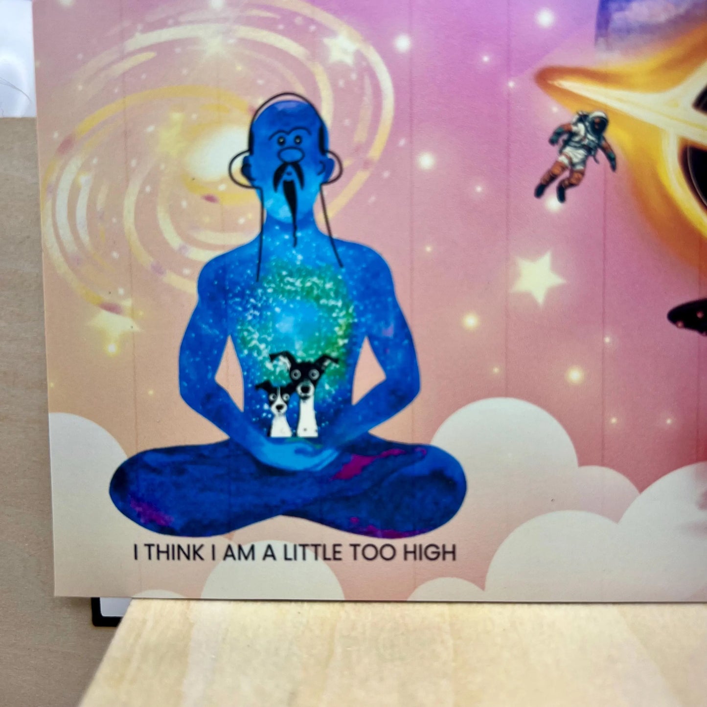 I Think I Am A Little Too High / Buddha Holding 2 Dogs  Space Scene Postcard or Mini Art / Comical Cannabis Happy Mail / Vibrant Colors