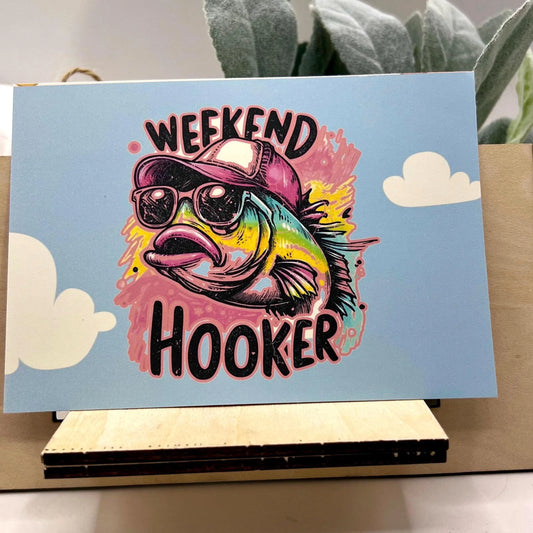 Funny Weekend Hooker Fish Theme Postcard or Mini Art for Dorm Room, Office Cubicle or Happy Mail Camping Outdoor Enthusiast